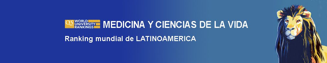 ranking qs, mejores universidades  latinoamericanas en medicina y ciencias de la vida